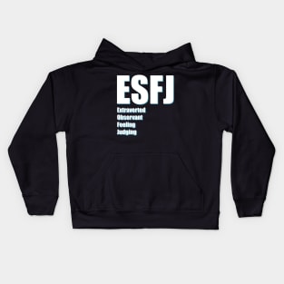 ESFJ The Consul MBTI types 12B Myers Briggs personality Kids Hoodie